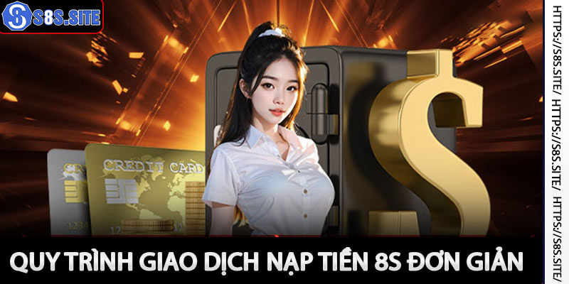 Hướng dẫn nạp tiền 8s